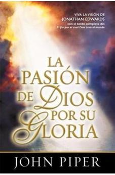 Pasion De Dios Por Su Gloria