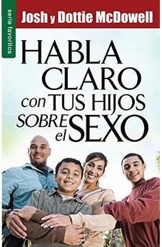 Habla Claro Con Tus Hijos Sobre El Sexo