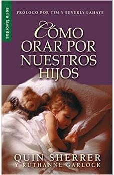 Como Orar Por Nuestros Hijos