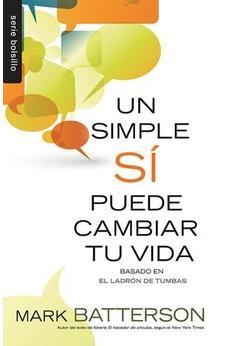 Un Simple Si­ Puede Cambiar Tu Vida