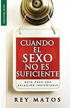 Cuando Sexo No Es Suficiente