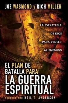 El Plan Batalla Para La Guerra Espiritual