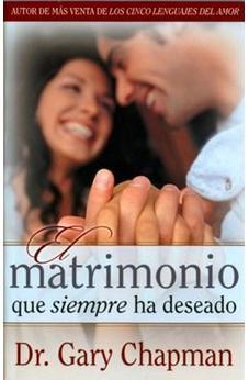 El Matrimonio Que Siempre Ha Deseado - Edicion Bolsillo