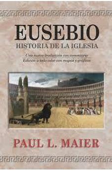 Eusebio: Historia De La Iglesia - Tapa Dura