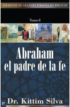 Abraham El Padre De La Fe