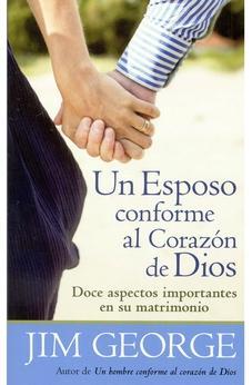 Un Esposo Conforme Al Corazon De Dios