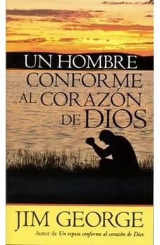 Un Hombre Conforme Al Corazon De Dios