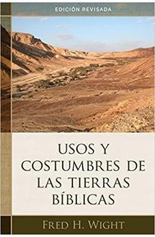 Usos Y Costumbres De Las Tierras Biblicas