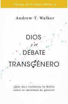 Dios Y El Debate Transgenero