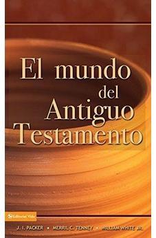 El Mundo Del Antiguo Testamento