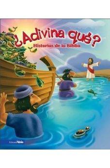 ¿Adivina Que? Historias De La Biblia Nvi