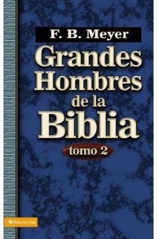 Grandes Hombres De La Biblia, Tomo 2