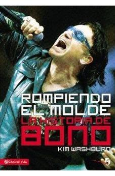 Rompiendo El Molde: La Historia De Bono