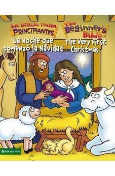 La Noche Que Comenzo La Navidad / The Very First Christmas (Beginner'S Bible, The)