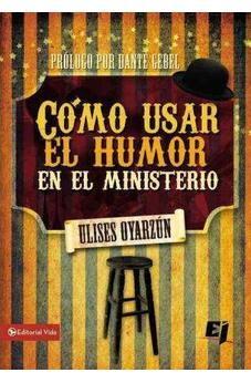 Como Usar El Humor En El Ministerio (Especialidades Juveniles)