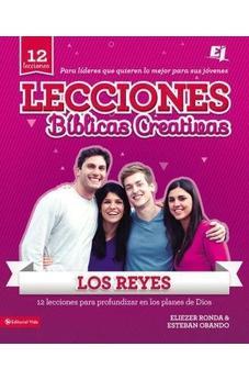 Lecciones Bíblicas Creativas: Los Reyes