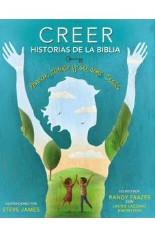 Creer - Historias De La Biblia: Pensar, Actuar Y Ser Como Jesus