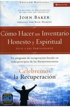 Celebremos La Recuperacion Guia 2: Como Hacer Un Inventario Honesto Y Espiritual: Un Programa De Recuperacion Basado En Ocho Principios De Las Bienaventuranzas