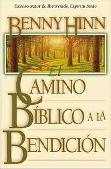 El Camino Biblico A La Bendicion