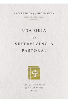 Una Guã­A De Supervivencia Pastoral 9781404110311