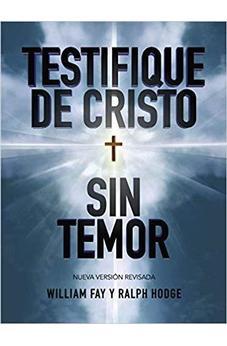 Testifique De Cristo Sin Temor