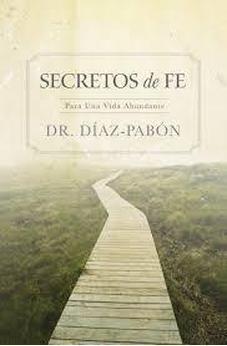 Secretos De Fe: Para Una Vida Abundante