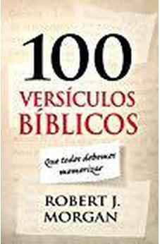 100 Versiculos Biblicos Todos Debemos De Memorizar