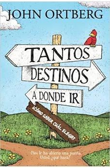 Tantos Destinos A Donde Ir  9781496422613