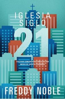 Iglesia Siglo 21 9781535944625