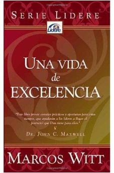 Una Vida De Excelencia