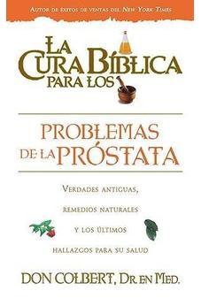 La Cura Biblica Para Los Problemas  De La Prostata