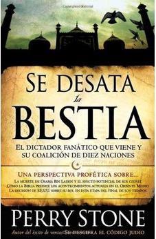 Se Desata La Bestia: El Dictador Fanatico Que Viene Y Su Coalicion De Dies Naciones