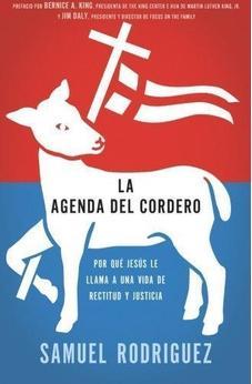 La Agenda Del Cordero: Por Que Jesus Le Llama A Una Vida De Rectitud Y Justicia