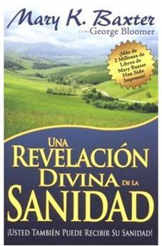 Una Revelación Divina De La Sanidad