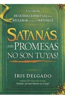 Satanãs, ¡Mis Promesas No Son Tuyas!