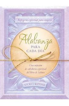 Alabanza para cada día: Refrigerio espiritual para mujeres