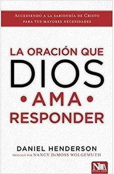 Oraciã³N Que Dios Ama Responder, La 9781941538616