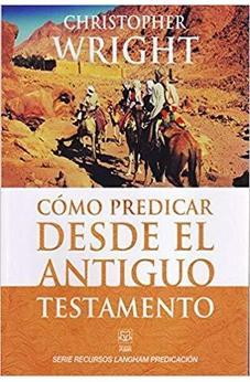 Como Predicar Desde El Antiguo Testamento