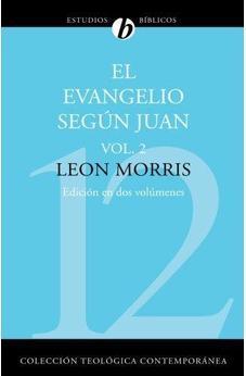 Evangelio Segun Juan, Vol. 2, El