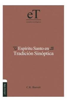 El Espíritu Santo En La Tradición Sinoptica