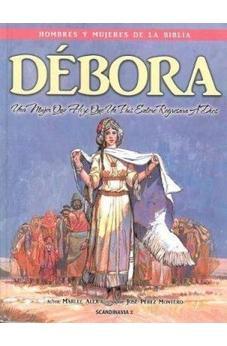 Deborah, Una Mujer Que Llevo A Israel A Dios-Jehovã�-Wisdon-Coraje-Escrituras-Confort-Bethel-Remah-Canaanitas-Esperanza-Dios-Paciente-La Palmera De Of The Bible - Revised