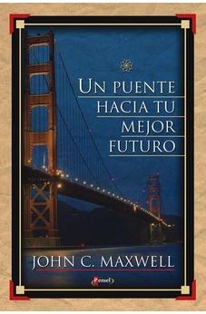 Un Puente Hacia Tu Mejor Futuro