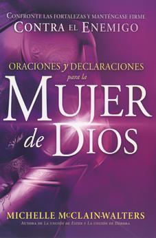 Oraciones y Declaraciones para la mujer de Dios