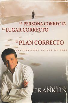 Persona Correcta, Lugar Correcto, Plan Correcto