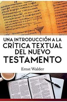 Una Introducción a la Crítica Textual del Nuevo Testamento