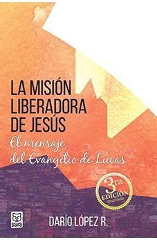 La Mision Liberadora de Jesús